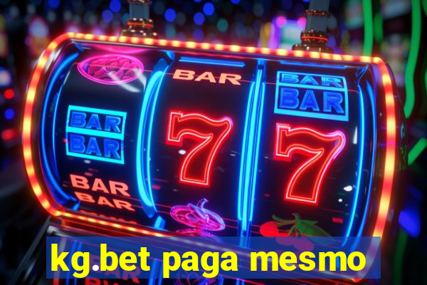 kg.bet paga mesmo